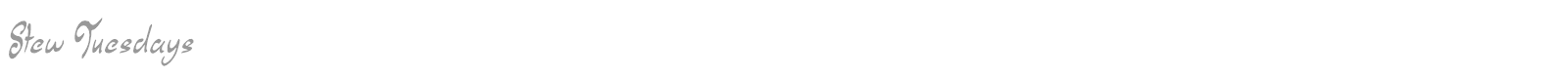 Stew Tuesdays font preview